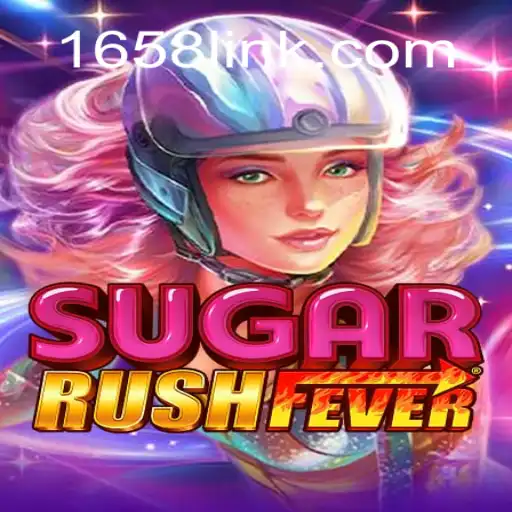 Experience the Thrills of SugarRushFever on 1658.com Platform-Oficial Slots Brasil